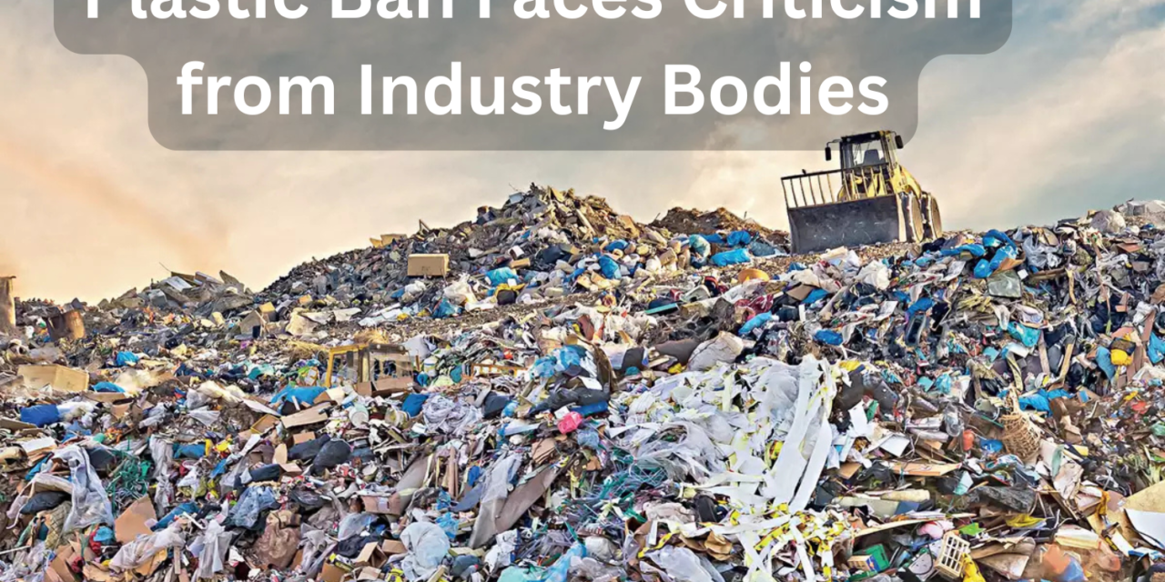 State Government’s Single-Use Plastic Ban Faces Criticism from Industry Bodies