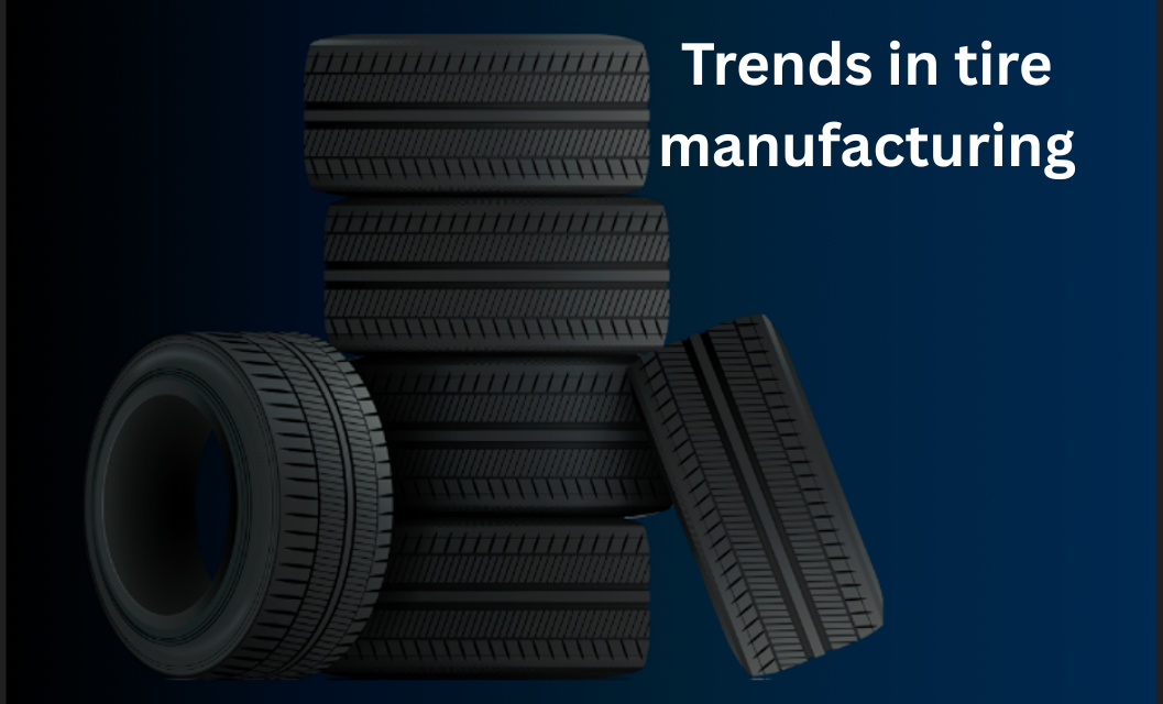What are the emerging trends in tire manufacturing, including advancements in materials and design?