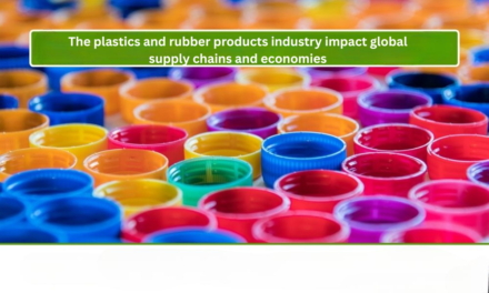 How does the plastics and rubber products industry impact global supply chains and economies?